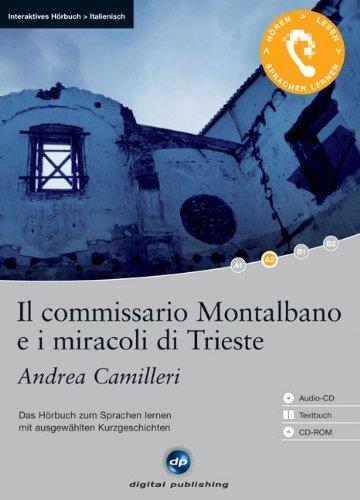 Il commissario Montalbano e i miracoli di Trieste: Das Hörbuch zum Sprachen lernen - Ausgewählte Kurzgeschichten. Niveau A2