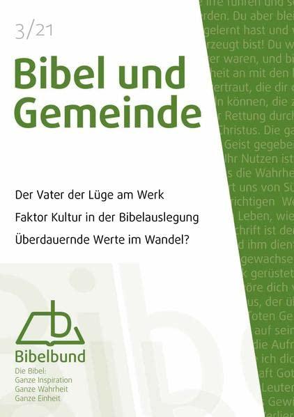 Bibel und Gemeinde: Der Vater der Lüge am Werk