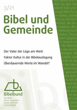 Bibel und Gemeinde: Der Vater der Lüge am Werk