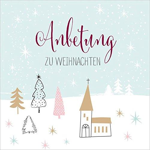 Anbetung zu Weihnachten