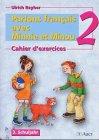 Parlons francais avec Minnie et Minou, Cahier d' exercices 2, 3. Schuljahr