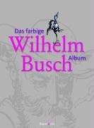 Das große Wilhelm Busch Album