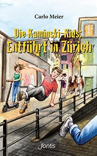 Die Kaminski-Kids: Entführt in Zürich: Illustriert von Matthias Leutwyler (Die Kaminski-Kids (TB): Taschenbuchausgaben)