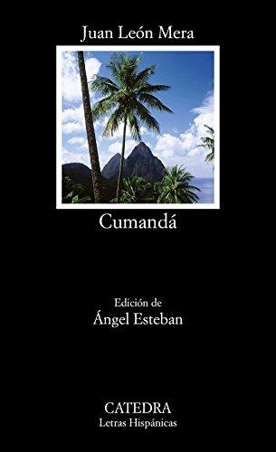 Cumanda: O un Drama Entre Salvajes (Letras Hispánicas)