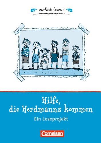 einfach lesen! - Für Lesefortgeschrittene: Niveau 1 - Hilfe, die Herdmanns kommen: Ein Leseprojekt zu dem gleichnamigen Roman von Barbara Robinson. ... dem gleichnamigen Roman von Barbara Robinson