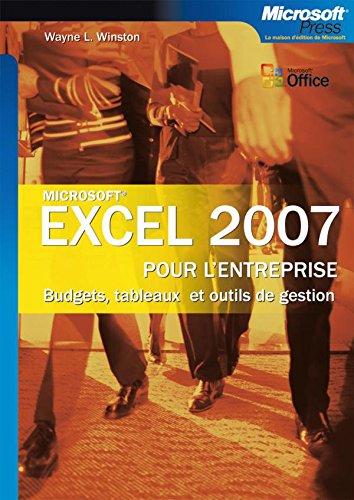 Excel 2007 pour l'entreprise : budgets, tableaux et outils de gestion