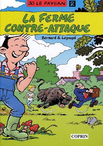 Jo le paysan. Vol. 2. La ferme contre-attaque