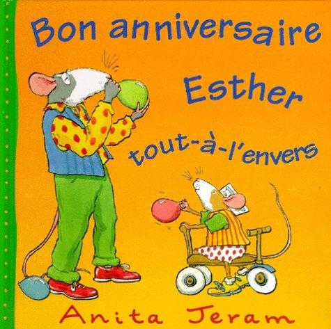 Bon anniversaire, Esther tout-à-l'envers