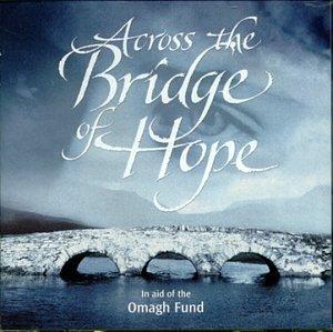 Bridge of Hope: Omagh Tribute