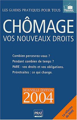 Chômage : vos nouveaux droits : combien percevrez-vous ? Pendant combien de temps ? PARE, vos droits et vos obligations, préretraites, ce qui change