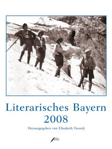 Literarisches Bayern 2008