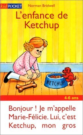 L'enfance de Ketchup