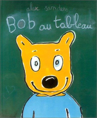 Bob, au tableau !