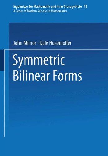 Symmetric Bilinear Forms (Ergebnisse der Mathematik und ihrer Grenzgebiete. 2. Folge)