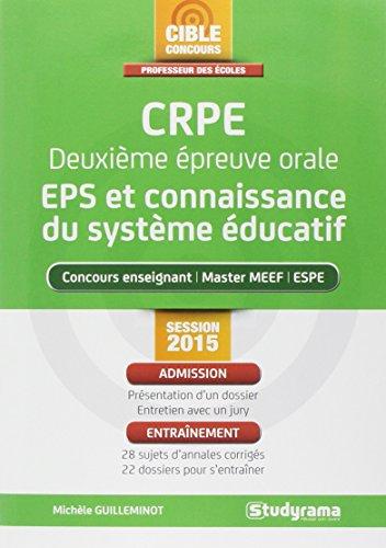 CRPE, deuxième épreuve orale, EPS et connaissance du sytème éducatif : concours enseignant, master MEEF, ESPE