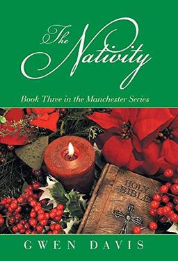 The Nativity: Book Three in the Manchester Series