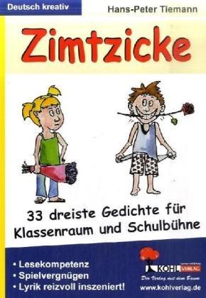 Zimtzicke 33 dreiste Gedichte für Klassenraum und Schulbühne