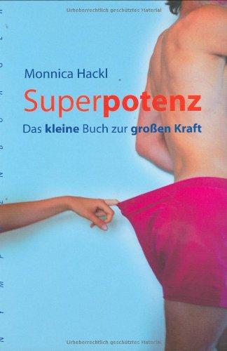 Superpotenz: Das kleine Buch zur großen Kraft