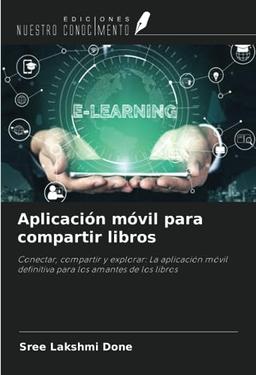 Aplicación móvil para compartir libros: Conectar, compartir y explorar: La aplicación móvil definitiva para los amantes de los libros