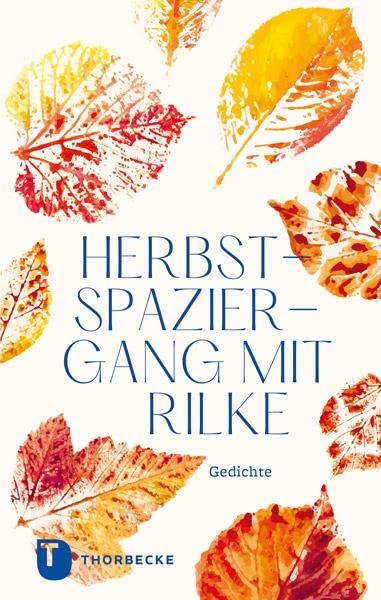 Herbstspaziergang mit Rilke: Gedichte (Thorbeckes Kleine Schätze)