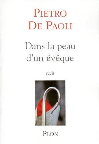 Dans la peau d'un évêque : récit