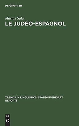 Le Judéo-Espagnol (Trends in Linguistics. State-of-the-Art Reports, 7, Band 7)