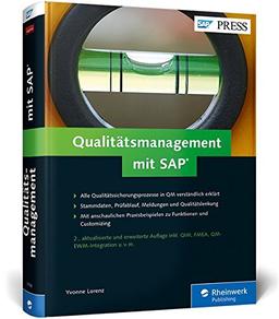 Qualitätsmanagement mit SAP: Ihr umfassendes Handbuch zu SAP QM: Prozesse, Funktionen, Customizing (SAP PRESS)