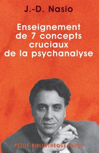 Enseignement des 7 concepts cruciaux de la psychanalyse