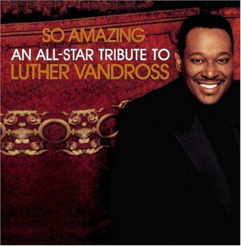 So Amazing: An All-Star Tribute to Luther Vandross