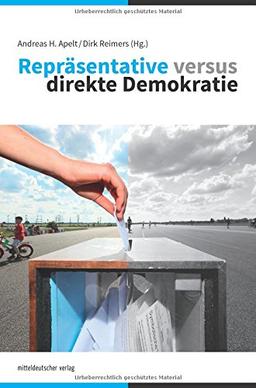 Repräsentative versus direkte Demokratie: Repräsentation in der Krise?