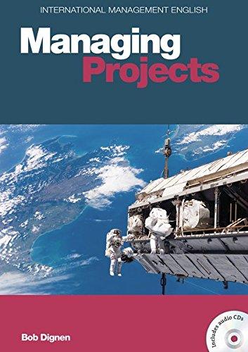 International Management English Series: Managing Projects B2-C1: Coursebook with Audio CD (Delta International Management English Series)