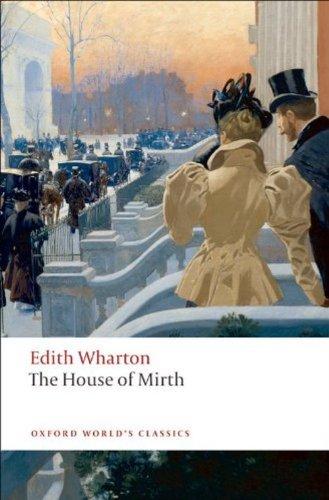 The House of Mirth (Oxford World's Classics)