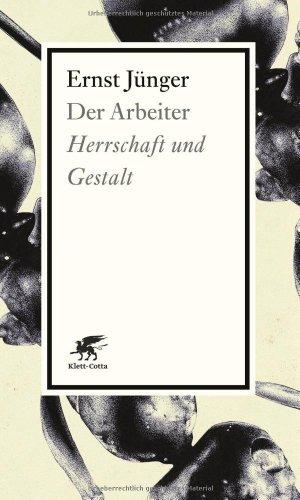 Der Arbeiter: Herrschaft und Gestalt