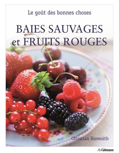 Baies sauvages et fruits rouges