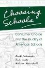 Choosing Schools: Consumer Choice and the Quality of American Schools