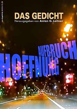 Das Gedicht. Zeitschrift /Jahrbuch für Lyrik, Essay und Kritik / Hoffnung & Aufbruch