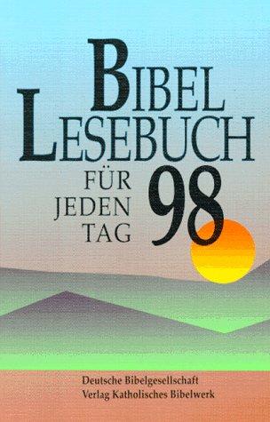 Bibellesebuch '98. Für jeden Tag.