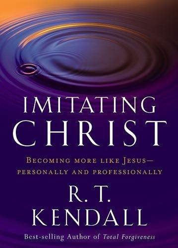 Imitating Christ: Becoming More Like Jesus