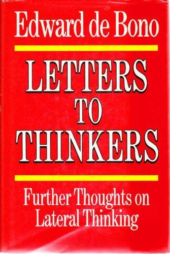 Letters to Thinkers: Further Thoughts on Lateral Thinking