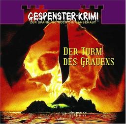 Gespenster-Krimi -- Der Turm des Grauens