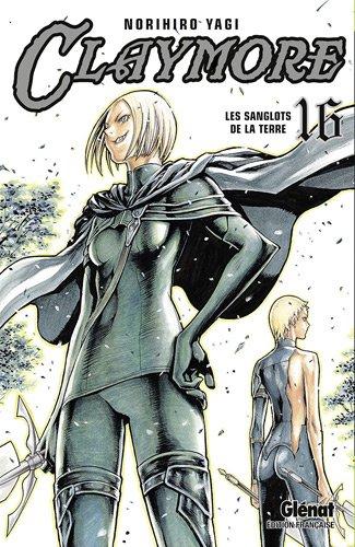 Claymore. Vol. 16. Les sanglots de la terre