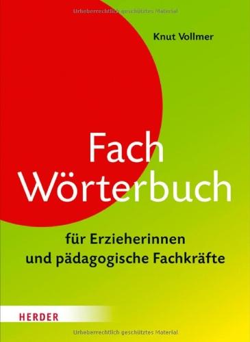 Fachwörterbuch für Erzieherinnen und pädagogische Fachkräfte