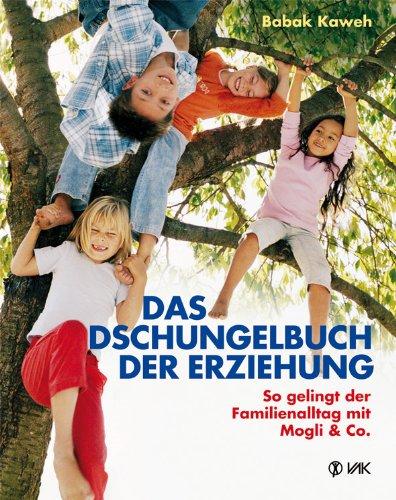 Das Dschungelbuch der Erziehung: So gelingt der Familienalltag mit Mogli & Co.