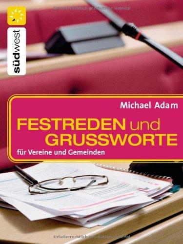 Festreden und Grußworte: für Vereine und Gemeinden