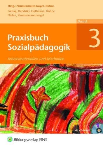 Praxisbuch Sozialpädagogik- Band 3: Arbeitsmaterialien und Methoden Arbeitsheft