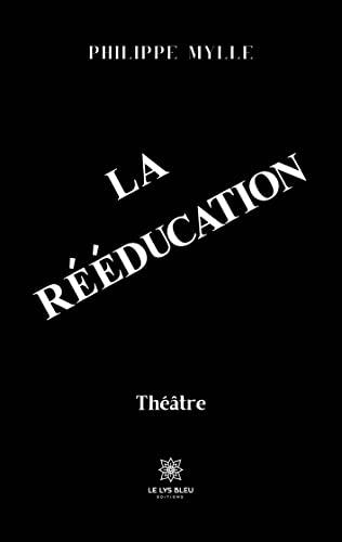 La Rééducation