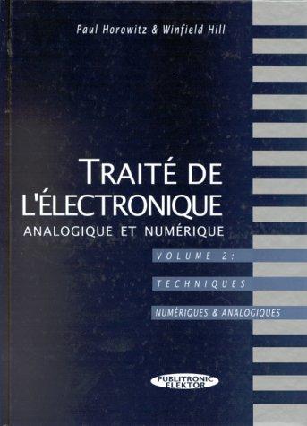 Traité de l'électronique analogique et numérique. Vol. 2. Techniques numériques et analogiques