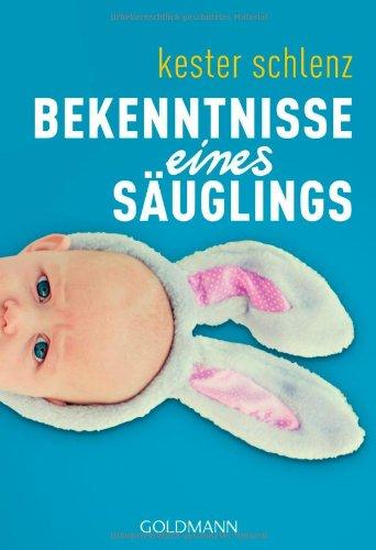 Bekenntnisse eines Säuglings