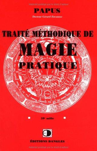 Traité méthodique de magie pratique