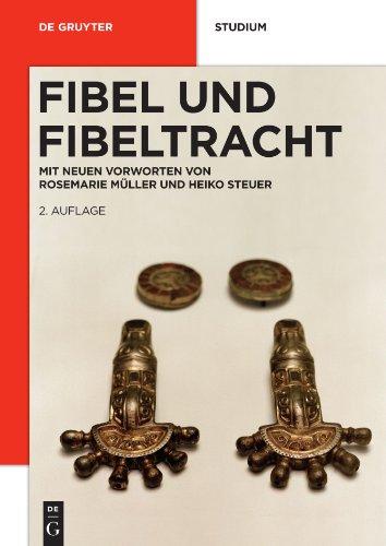 Fibel und Fibeltracht: Mit einem neuen Vorwort (de Gruyter Studienbuch)